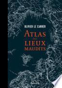 Atlas des lieux maudits