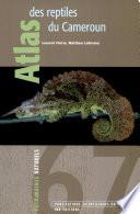Atlas des reptiles du Cameroun