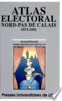Atlas électoral Nord - Pas-de-Calais (1973-1992)