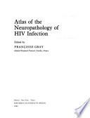 Atlas of the Neuropathology of HIV Infection
