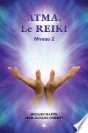 ATMA, Le Reiki Niveau 2