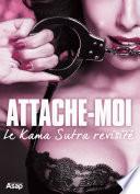 Attache-moi, le Kama Sutra revisité