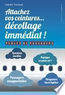 Attachez vos ceintures... décollage immédiat ! - Perles de passagers