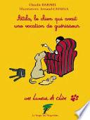 Attila, le chien qui avait une vocation de guérisseur