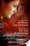 Attiré par une inconnue - Par-delà le mensonge