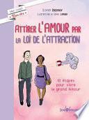 Attirer l'amour par la loi de l'attraction