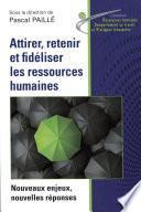 Attirer, retenir et fidéliser les ressources humaines