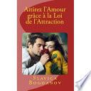 Attirez l'amour grace a la loi de l'attraction