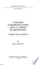 Attitudes et représentations liées à l'emploi du bilinguisme