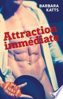 Attraction immédiate