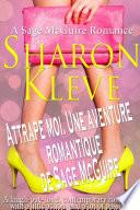 Attrape moi. Une aventure romantique de Sage McGuire