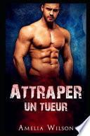 Attraper un Tueur