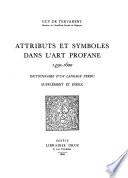 Attributs et symboles dans l'art profane, 1450-1600
