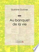 Au banquet de la vie