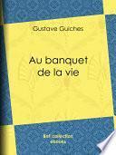 Au banquet de la vie