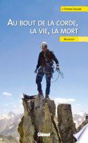 Au bout de la corde, la vie, la mort