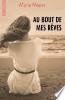Au bout de mes rêves
