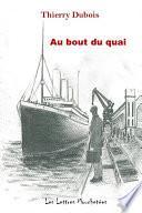Au bout du quai