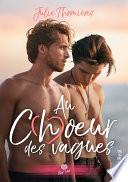 Au c(h)œur des vagues