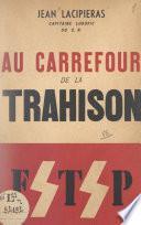 Au carrefour de la trahison
