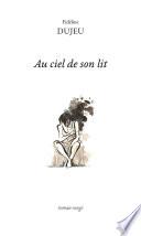 Au ciel de son lit
