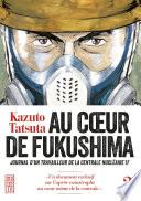 Au coeur de Fukushima - Tome 2