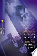 Au coeur de la nuit - Le venin du passé (Harlequin Black Rose)