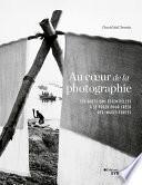 Au coeur de la photographie