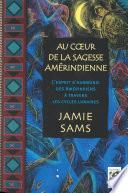 Au coeur de la sagesse amérindienne