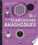 Au coeur des Archives akashiques