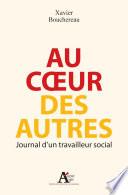 Au coeur des autres. Journal d'un travailleur social