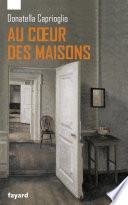 Au coeur des maisons