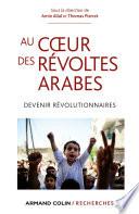 Au coeur des révoltes arabes
