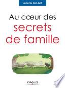 Au coeur des secrets de famille