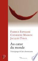 Au coeur du monde