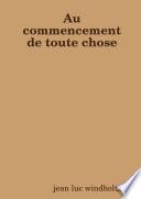 Au commencement de toute chose