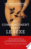 Au commencement était le sexe
