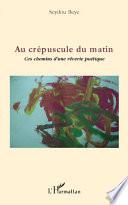 Au crépuscule du matin