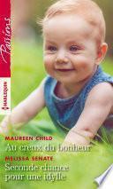 Au creux du bonheur - Seconde chance pour une idylle