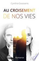 Au croisement de nos vies