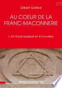 Au cœur de la Franc-Maçonnerie