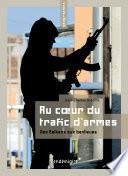 Au cœur du trafic d'armes