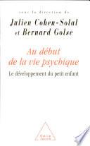 Au début de la vie psychique
