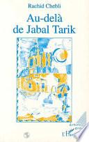Au-delà de Jabal Tarik