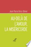 Au-delà de l'amour, la miséricorde