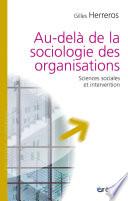 Au-delà de la sociologie des organisations