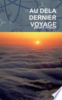 AU DELA DERNIER VOYAGE