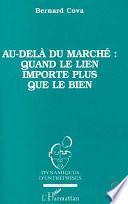Au-delà du marché quand le lien importe plus que le bien