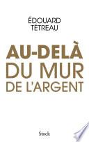 Au-delà du mur de l'argent