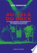 Au-delà du rock - NOUVELLE EDITION